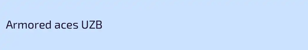 Armored aces UZB